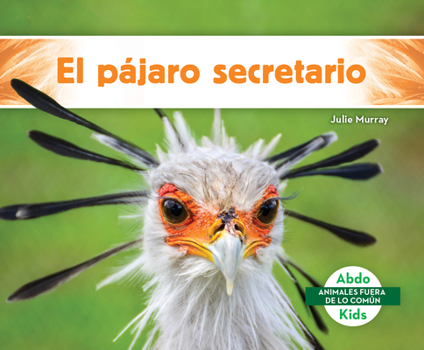 Library Binding El Pájaro Secretario (Secretary Bird) [Spanish] Book