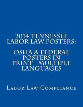 2014 Tennessee Labor Law Posters: OSHA & Federal Posters in Print - Multiple Languages