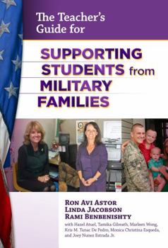 Paperback The Teacher's Guide for Supporting Students from Military Families Book