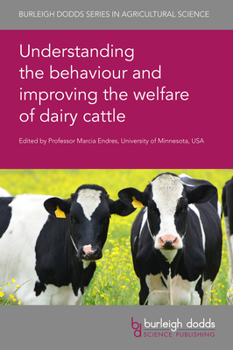 Hardcover Understanding the Behaviour and Improving the Welfare of Dairy Cattle Book