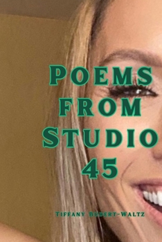 POEMS FROM STUDIO 45