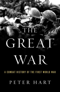 Hardcover The Great War: A Combat History of the First World War Book