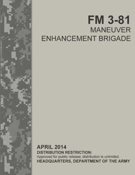 Paperback Maneuver Enhancement Brigade (FM 3-81) (FM 3-90.31) Book