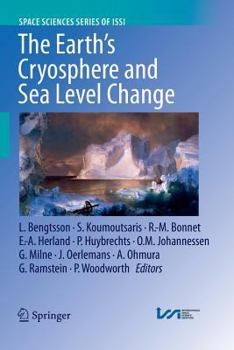 The Earth's Cryosphere and Sea Level Change - Book #40 of the Space Sciences Series of ISSI