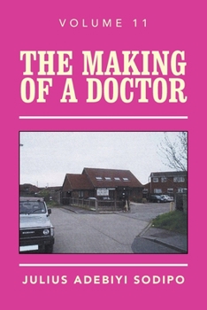 Paperback The Making of a Doctor Book
