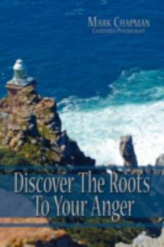 Paperback Discover The Roots To Your Anger Book