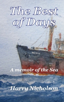 Paperback The Best of Days: A memoir of the sea Book