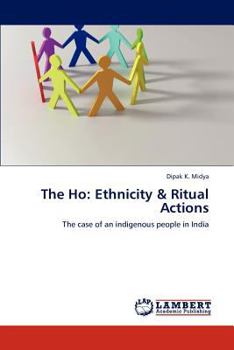 Paperback The Ho: Ethnicity & Ritual Actions Book