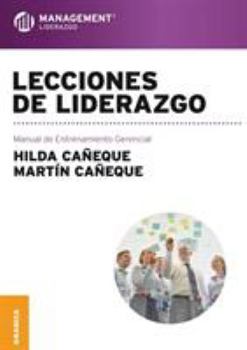 Lecciones de liderazgo: Manual De Entrenamiento Gerencial