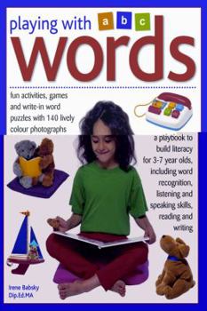 Paperback Playing with Words: Fun Activities, Games and Write-In Word Puzzles with Over 140 Lively Photographs Book