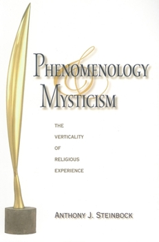 Paperback Phenomenology and Mysticism: The Verticality of Religious Experience Book