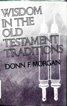 Paperback Wisdom in the Old Testament traditions Book