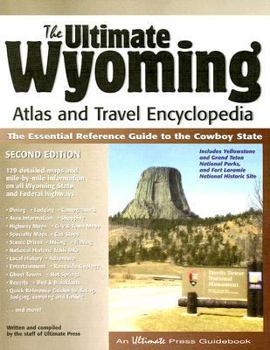 Paperback The Ultimate Wyoming Atlas and Travel Encyclopedia: An Ultimate Press Guidebook Book