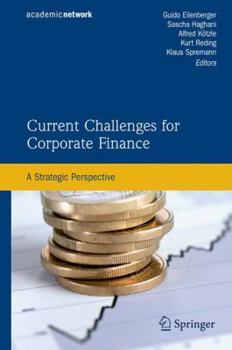 Hardcover Current Challenges for Corporate Finance: A Strategic Perspective Book