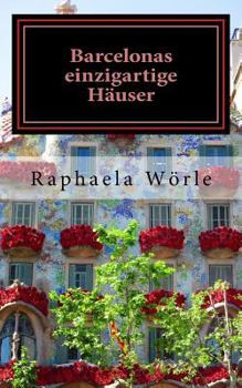 Paperback Barcelonas einzigartige Häuser [German] Book