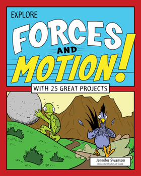 Paperback Explore Forces and Motion!: With 25 Great Projects Book
