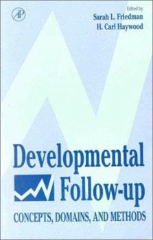 Paperback Developmental Follow-up: Concepts, Domains, and Methods Book