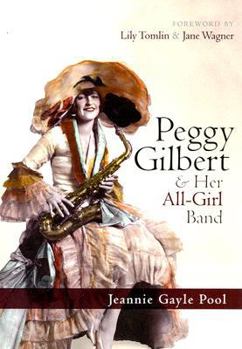 Paperback Peggy Gilbert & Her All-Girl Band Book