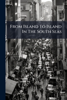 Paperback From Island To Island In The South Seas Book