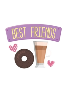 Paperback Best Friends: Couples I Love I Best Friends I Donuts & Coffee Book