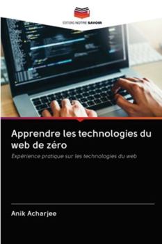 Paperback Apprendre les technologies du web de zéro [French] Book