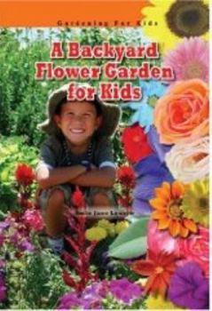 Library Binding A Backyard Flower Garden for Kids Book
