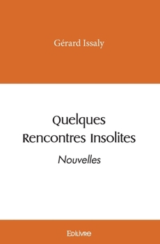Paperback Quelques Rencontres insolites [French] Book