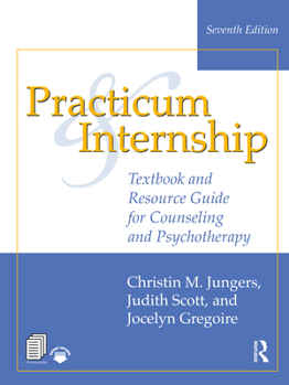 Paperback Practicum and Internship: Textbook and Resource Guide for Counseling and Psychotherapy Book