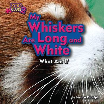 Hardcover My Whiskers Are Long and White (Red Panda) Book