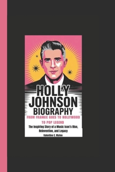 HOLLY JOHNSON BIOGRAPHY: From Frankie Goes to Hollywood to Pop Legend — The Inspiring Story of a Music Icon’s Rise, Reinvention, and Legacy