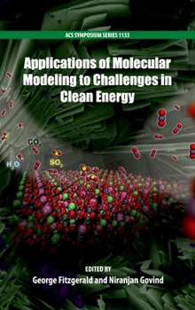 Hardcover Applications of Molecular Modeling to Challenges in Clean Energy Book