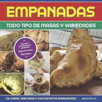 Paperback Empanadas: todo tipo de masas y variedades [Spanish] Book