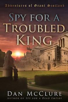 Paperback Spy for a Troubled King Book