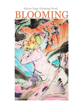 Paperback blooming: weitao yang's paintings work Book