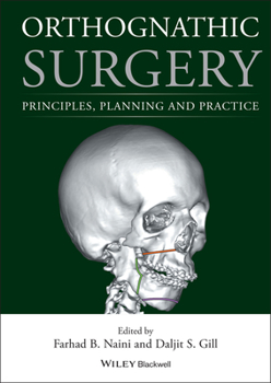 Hardcover Orthognathic Surgery: Principles, Planning and Practice Book
