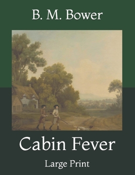 Paperback Cabin Fever: Large Print Book