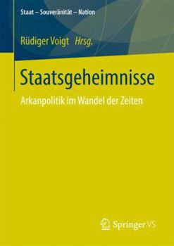 Paperback Staatsgeheimnisse: Arkanpolitik Im Wandel Der Zeiten [German] Book