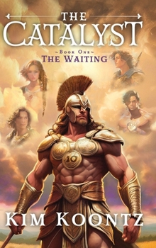 Hardcover The Catalyst: Book One: The Waiting Book