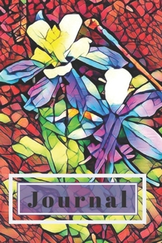 Paperback Stained Glass Purple Blue Columbine Flower Lover's Journal for Daily Thoughts Notebook Cute Diary for Outdoor People: Gratitude inspiration & Brainsto Book