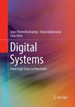 Paperback Digital Systems: From Logic Gates to Processors Book