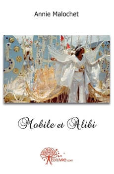Paperback Mobile et Alibi: ou le voyage de Pierrot [French] Book
