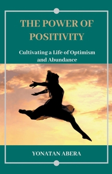Paperback The Power of Positivity Book