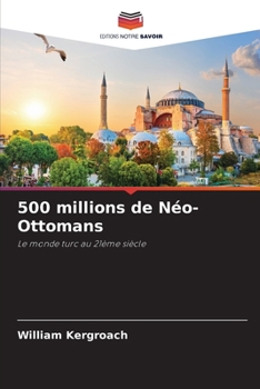 Paperback 500 millions de Néo-Ottomans [French] Book