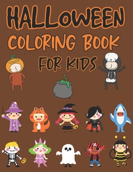 Paperback Halloween Coloring Book for Kids: Children Coloring Workbooks for Kids Boys, Girls and Toddlers (Halloween Books for Kids) Book