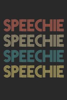 Paperback Speechie Speechie Speechie Speechie: Speech Therapist Retro Style Notebook Book