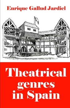 Paperback Theatrical Genres in Spain Book