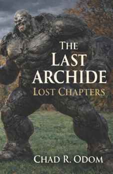 Paperback The Last Archide: Lost Chapters Book