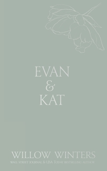 Evan & Kat : You Know I Need You