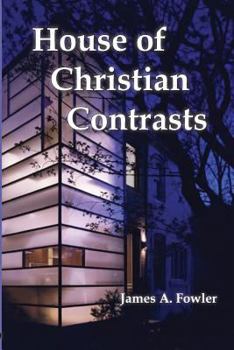 Paperback The House of Christian Contrasts Book