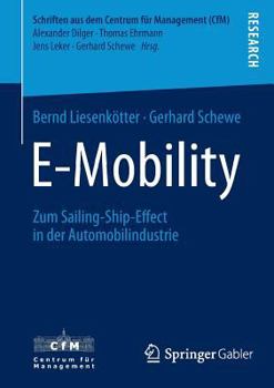 Paperback E-Mobility: Zum Sailing-Ship-Effect in Der Automobilindustrie [German] Book